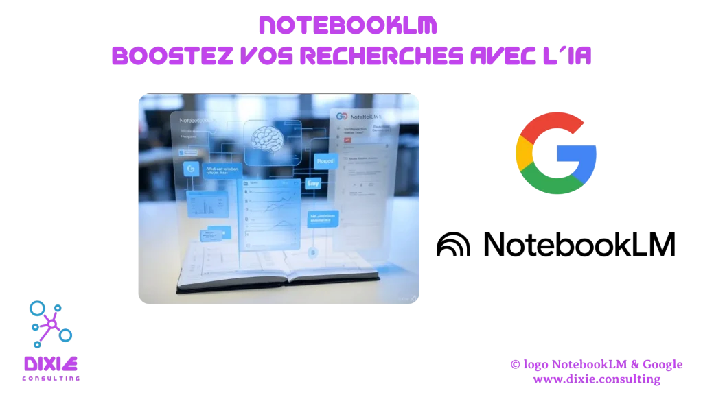 Notebooklm : Boostez recherches avec l'Intelligence Artificielle
