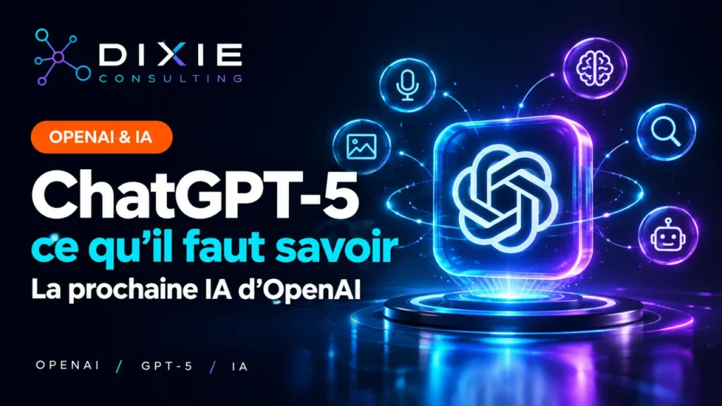 ChatGPT-5 : Tout ce que vous devez savoir sur la prochaine IA d'OpenAI