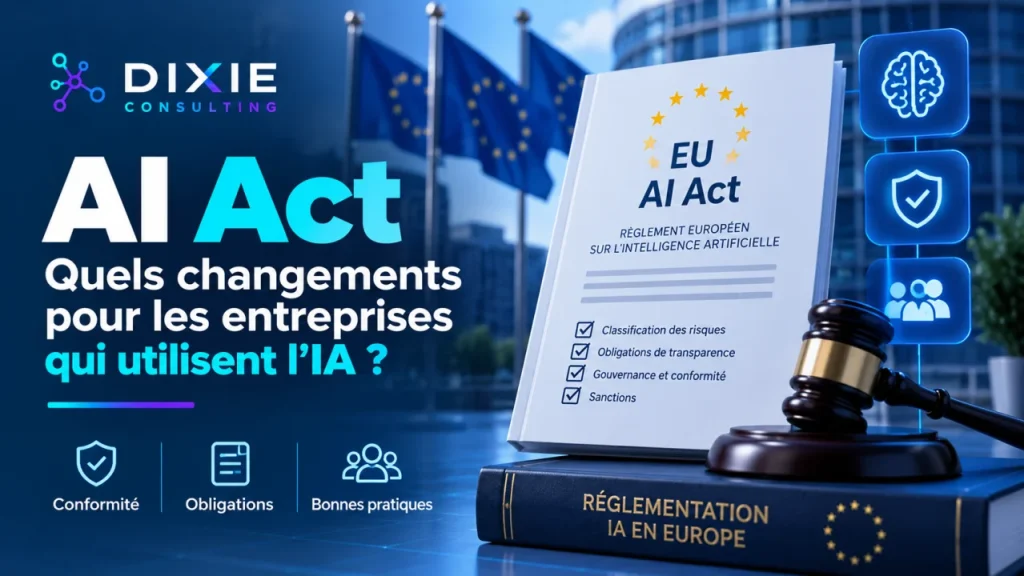 AI Act : depuis le 2 août 2026, ce qui change pour les entreprises utilisant l’IA