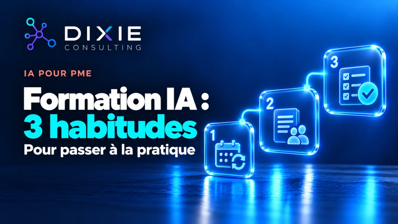 Après une formation IA : comment installer trois habitudes utiles dans votre équipe