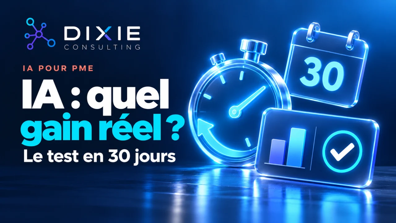 Votre IA vous fait-elle vraiment gagner du temps ? Le test en 30 jours pour une PME