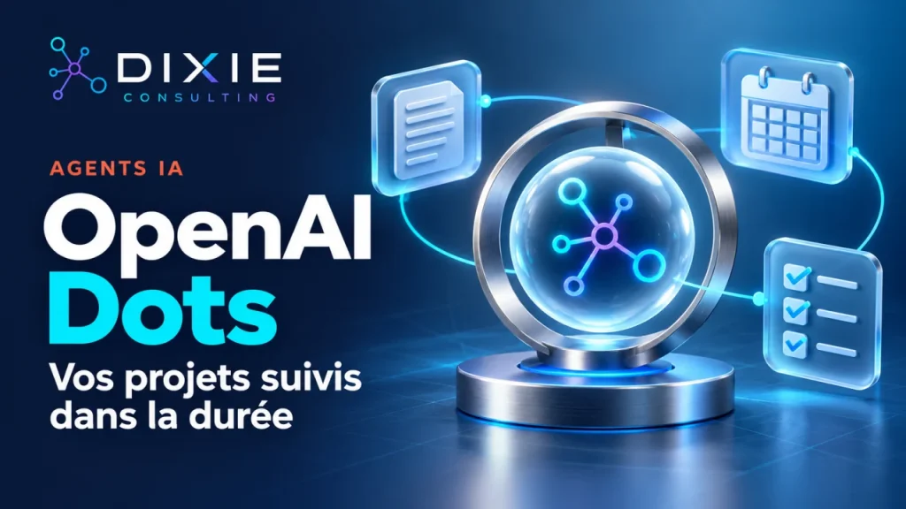 OpenAI Dots : que peuvent apporter les nouveaux agents IA aux PME ?