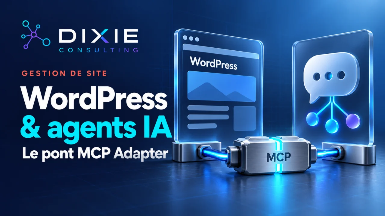WordPress s’ouvre aux agents IA : ce que permet vraiment MCP Adapter